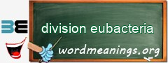 WordMeaning blackboard for division eubacteria